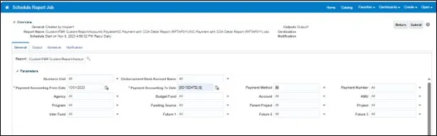 Schedule Report Job interface showing form fields for scheduling a report, including parameters like Payment Accounting Date, Budget Fund, Account, and Payment Number. Tabs for Output, Notification, and General are visible.