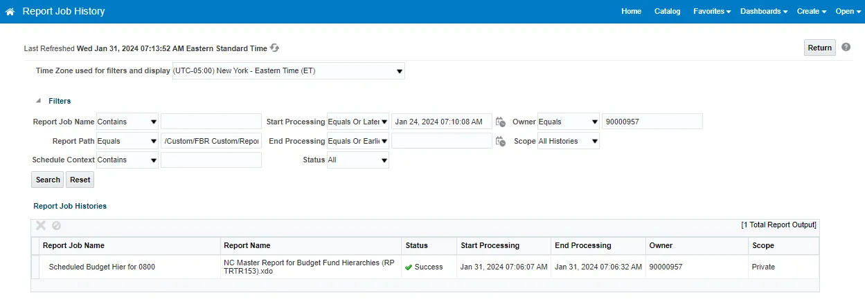 Screenshot of a Report Job History page showing filter options and a completed report job. Filters include fields like Report Job Name, Report Path, Schedule Context, Start and End Processing, Owner, Scope, and Status. Below, the report job titled "Scheduled Budget Hier for 0800" is listed with status "Success" and timestamps for processing.