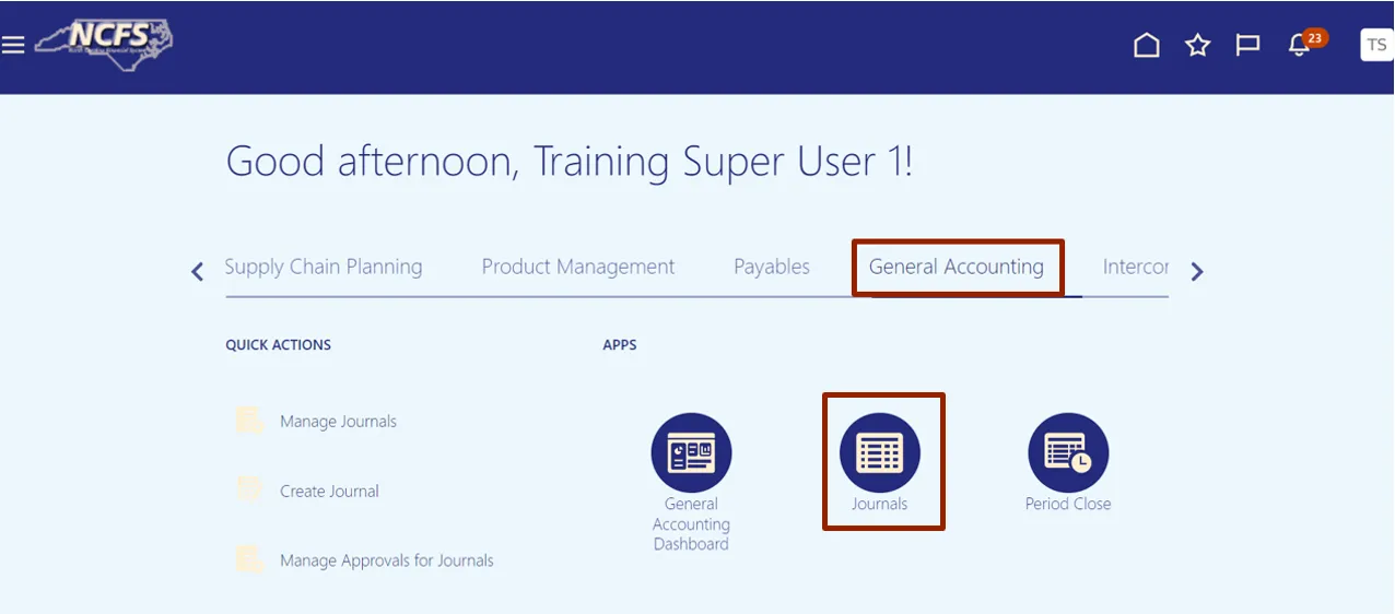 Screenshot of the NCFS accounting software homepage for "Training Super User 1" showing the “General Accounting” tab selected. Below, three app icons are visible: “General Accounting Dashboard,” “Journals,” and “Period Close.” The “Journals” app icon is highlighted.